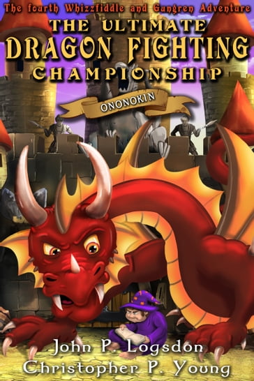 The Ultimate Dragon Fighting Championship - John P. Logsdon - Christopher P. Young