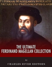 The Ultimate Ferdinand Magellan Collection