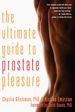 The Ultimate Guide to Prostate Pleasure