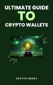 The Ultimate Guide to Cryptocurrency Wallets