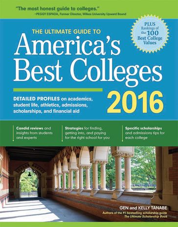 The Ultimate Guide to America's Best Colleges 2016 - Gen Tanabe - Kelly Tanabe