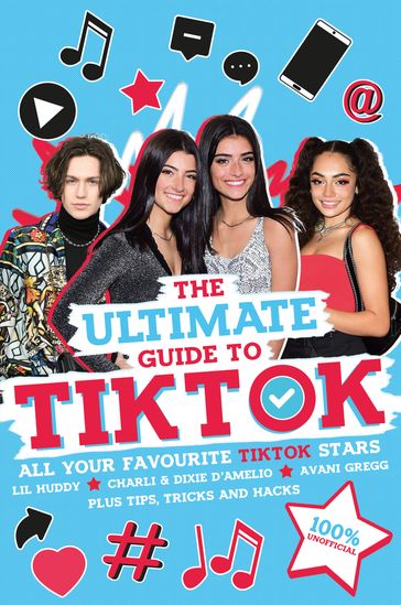 The Ultimate Guide to TikTok (100% Unofficial) (EBOOK) - Scholastic