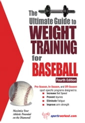 The Ultimate Guide to Weight Training for Baseball
