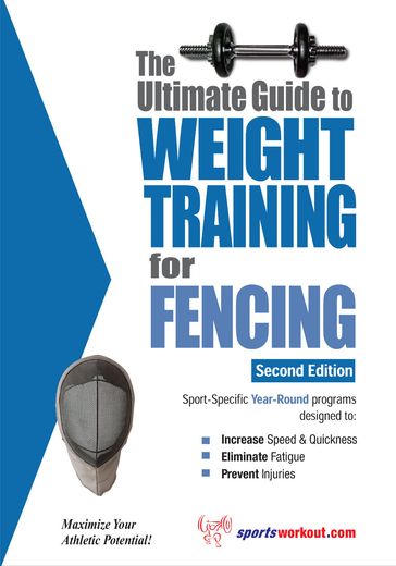 The Ultimate Guide to Weight Training for Fencing - Rob Price