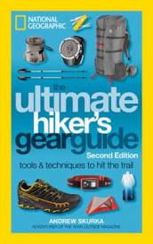 The Ultimate Hiker s Gear Guide, 2nd Edition