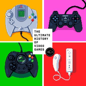 The Ultimate History of Video Games, Volume 2 - Steven L. Kent