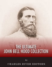 The Ultimate John Bell Hood Collection