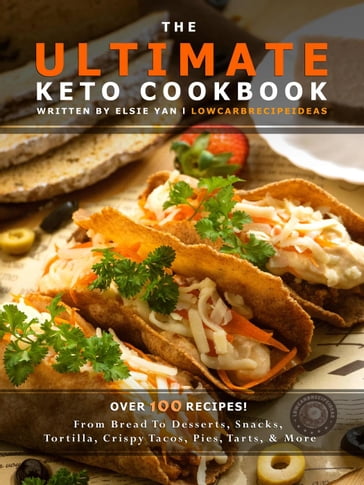 The Ultimate Keto Cookbook - Elsie Yan