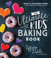 The Ultimate Kids  Baking Book