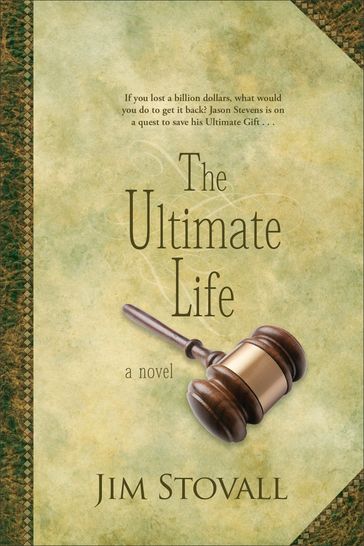 The Ultimate Life - Jim Stovall