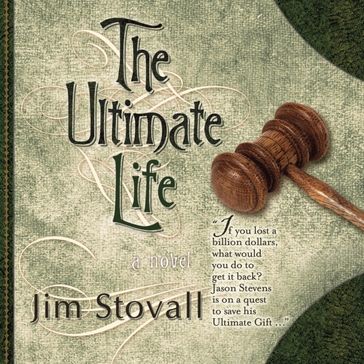 The Ultimate Life - Jim Stovall