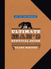 The Ultimate Man s Survival Guide