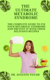 The Ultimate Metabolic Syndrome