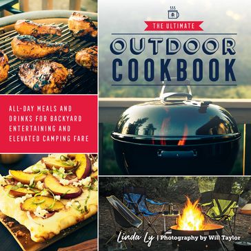 The Ultimate Outdoor Cookbook - Linda Ly