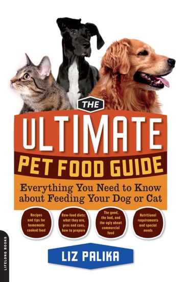 The Ultimate Pet Food Guide - Liz Palika