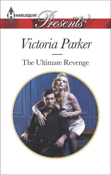 The Ultimate Revenge - Victoria Parker