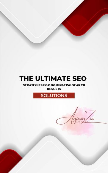 The Ultimate SEO - Anjum Zia