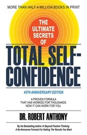 The Ultimate Secrets of Total Self-Confidence