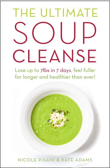 The Ultimate Soup Cleanse - Kate Adams - Nicole Pisani