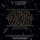 The Ultimate Star Wars and Philosophy