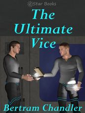 The Ultimate Vice