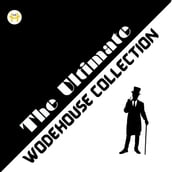 The Ultimate Wodehouse Collection