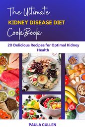 The Ultimate kidney Disease Diet Cookbook