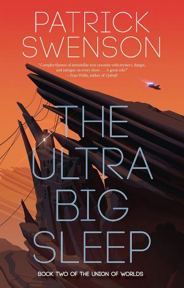 The Ultra Big Sleep - Patrick Swenson