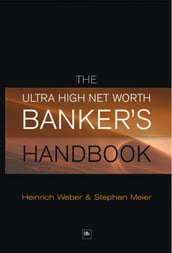 The Ultra High Net Worth Banker