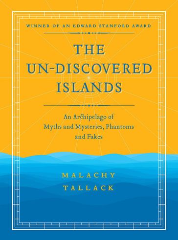The Un-Discovered Islands - Malachy Tallack