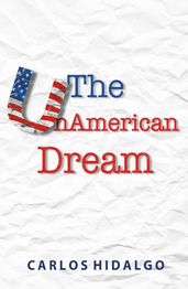 The UnAmerican Dream