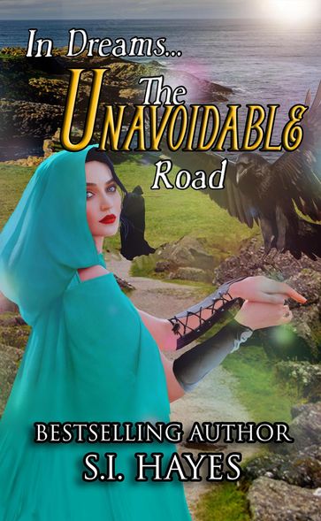 The Unavoidable Road - S.I. Hayes