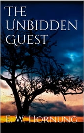 The Unbidden Guest