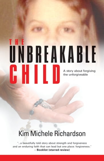 The Unbreakable Child - Kim Michele Richardson