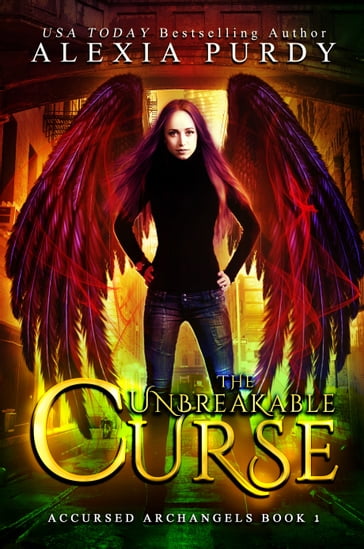 The Unbreakable Curse (Accursed Archangels #1) - Alexia Purdy