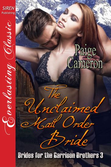 The Unclaimed Mail Order Bride - Paige Cameron