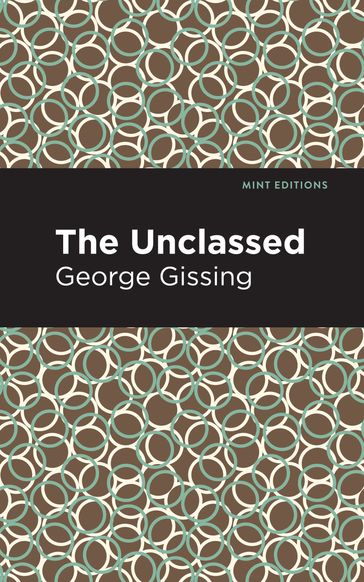 The Unclassed - George Gissing - Mint Editions