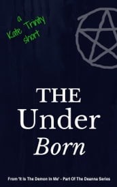 The Under Born