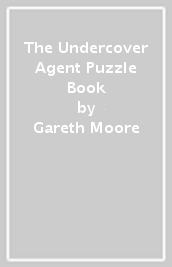 The Undercover Agent Puzzle Book