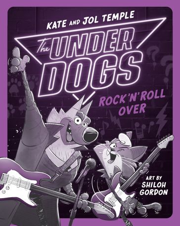 The Underdogs Rock 'n' Roll Over - Kate Temple - Jol Temple