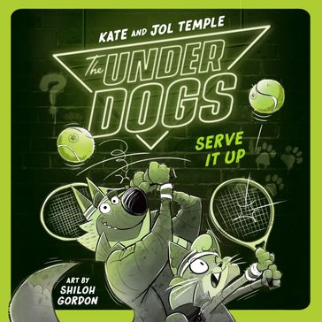 The Underdogs Serve It Up - Kate Temple - Jol Temple