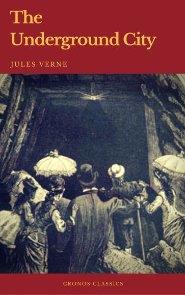 The Underground City (Cronos Classics) - Cronos Classics - Verne Jules