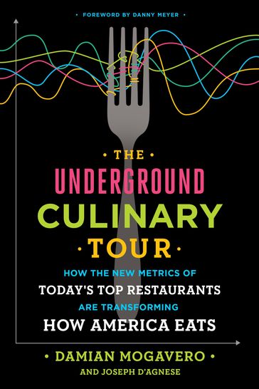 The Underground Culinary Tour - Damian Mogavero - Joseph D