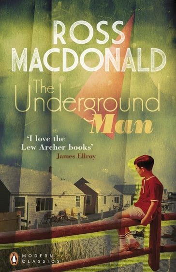 The Underground Man - Ross Macdonald