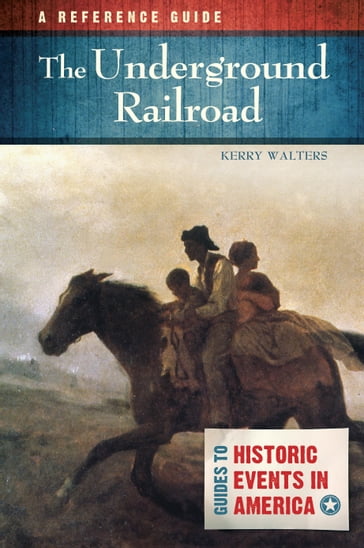 The Underground Railroad - Professor Kerry Walters