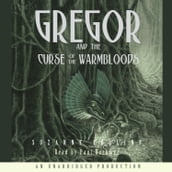 The Underland Chronicles Book Three: Gregor and the Curse of the Warmbloods