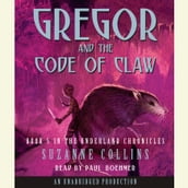 The Underland Chronicles Book Five: Gregor and the Code of Claw