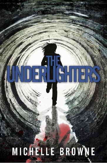 The Underlighters - Michelle Browne