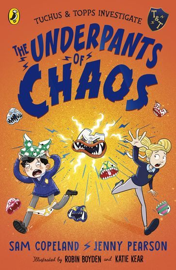 The Underpants of Chaos - Jenny Pearson - Sam Copeland