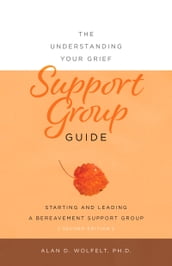 The Understanding Your Grief Support Group Guide